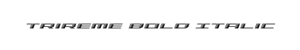 Trireme Bold Italic 