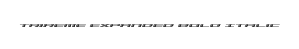 Trireme Expanded Bold Italic 