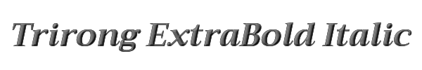 Trirong ExtraBold Italic 