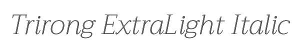 Trirong ExtraLight Italic 