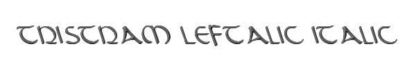Tristram Leftalic Italic 