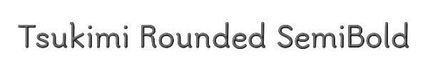 Tsukimi Rounded SemiBold 