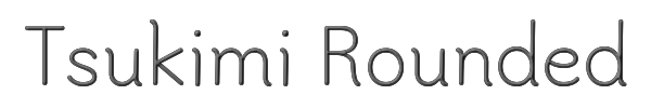 Tsukimi Rounded 
