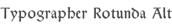 Typographer Rotunda Alt 