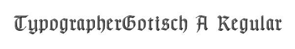 TypographerGotisch A Regular 