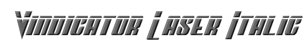 Vindicator Laser Italic 