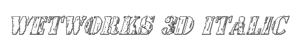 Wetworks 3D Italic 