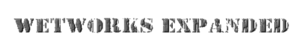 Wetworks Expanded 