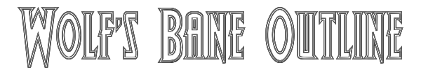 Wolf's Bane Outline 