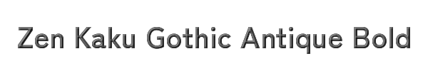 Zen Kaku Gothic Antique Bold 
