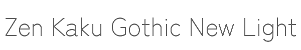 Zen Kaku Gothic New Light 