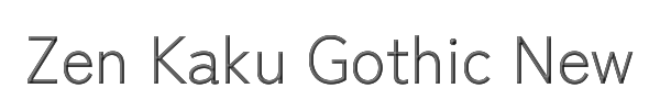 Zen Kaku Gothic New 