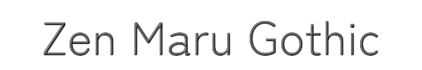 Zen Maru Gothic 