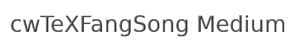 cwTeXFangSong Medium 