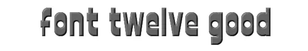 font twelve good 