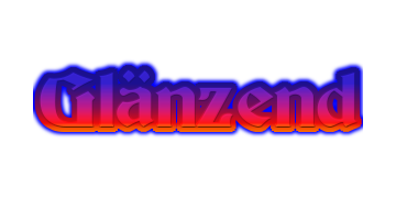 Glänzend