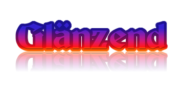 Glänzend