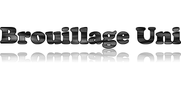 Brouillage Uni